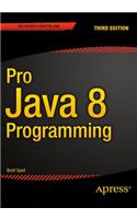 Pro Java 8 Programming