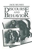 Discourse and Behavior