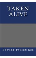 Taken Alive: (English)
