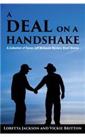 A Deal on a Handshake