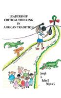 Leadership Critical Thinking in African Tradition