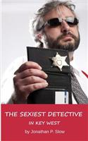 Sexiest Detective in Key West