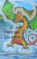 La Princesa valiente