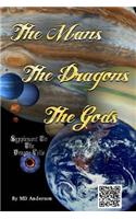 Mans, The Dragons, The Gods: A Chronicle held by the Shaman Organization