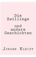 Die Zwillinge und andere Geschichten