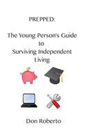Prepped: The young person's guide to surviving independent living