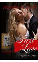 First Love (Against All Odds): (English)
