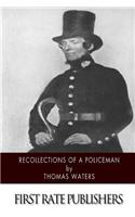 The Recollections of a Policeman