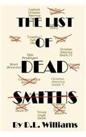 The List of Dead Smiths: (English)