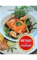 Method of Procedure: The Guide and Techniques for Excellent Cuisine(English)