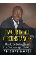 Favour in All Circumstances