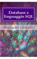Database e linguaggio SQL: Imparare in breve tempo le nozioni fondamentali sui database e a lavorare con il linguaggio SQL