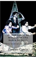 horizonte no se llega en una barca de papel