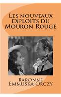 Les nouveaux exploits du Mouron Rouge: (3 Le Mouron Rouge)