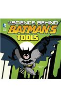 Science Behind Batman's Tools