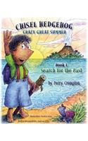 Chisel Hedgehog Book 1 Search for the Past