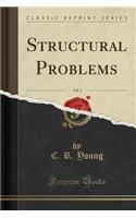 Structural Problems, Vol. 1 (Classic Reprint)