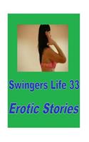 Swingers Life 33 Erotic Stories