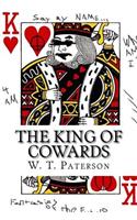 The King of Cowards