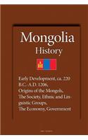 Mongolia History: Early Development, ca. 220 B.C.-A.D. 1206, Origins of the Mongols, The Society, Ethnic and Linguistic Groups, The Economy, Government