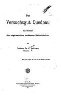 Das Versuchsgut Quednau, Ein Beispiel der angewandten modernen Betriebslehre