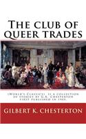 club of queer trades, By