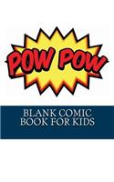 Blank Comic Book For Kids: 230 Large 8.5 x 11 Pages With comic Squares and Speech Bubbles To Draw Your Own Comic For Boys and Girls