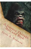 A Journey Through Hell and Back
