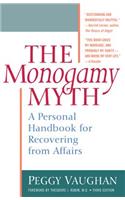 Monogamy Myth: A Personal Handbook for Recovering from Affairs