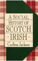 A Social History of the Scotch-Irish