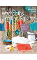 Baby Washcloths & Afghan Squares: Almost a Dozen Knit Square Designs