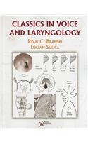 Classics in Voice and Laryngology