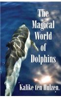 The Magical World of Dolphins