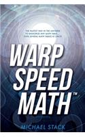Warp Speed Math (Tm)