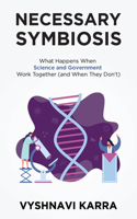 Necessary Symbiosis