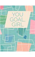 You Goal, Girl