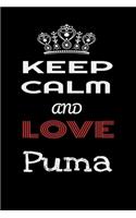 Keep Calm And Love Puma