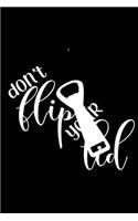Don't Flip Your Lid