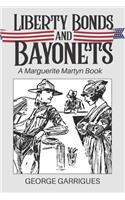 Liberty Bonds and Bayonets