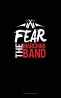 Fear The Marching Band: Storyboard Notebook 1.85:1(1027 Storyboard Notebook 1.85:1)