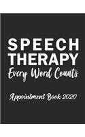 Speech Therapy Every Word Counts Appointment Book 2020