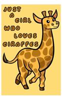 Just A Girl Who Loves Giraffes