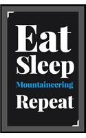 Eat Sleep Mountaineering Repeat
