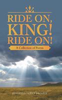 Ride On, King! Ride On!