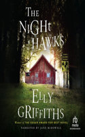 The Night Hawks: (13 Ruth Galloway Mysteries)