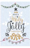 Have A Holly Jolly Christmas