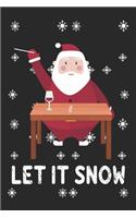 Let It Snow Notebook, Blank Lined Journal 6x9