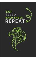 Eat Sleep Bald Eagle Repeat