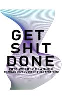 Get Shit Done
