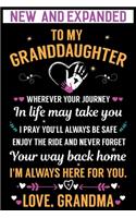 To my Granddaughter I'm Always Here For You. Love Grandma